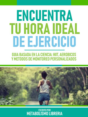 cover image of Encuentra Tu Hora Ideal De Ejercicio